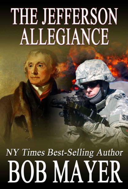 The Jefferson Allegiance by Bob Mayer