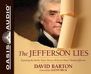 The Jefferson Lies (Library Edition): Exposing the Myths You've Always Believed About Thomas Jefferson (2012)