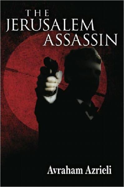 The Jerusalem Assassin by Avraham Azrieli