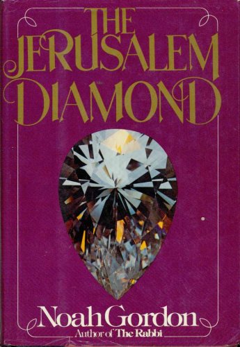 The Jerusalem Diamond (1979) by Noah Gordon