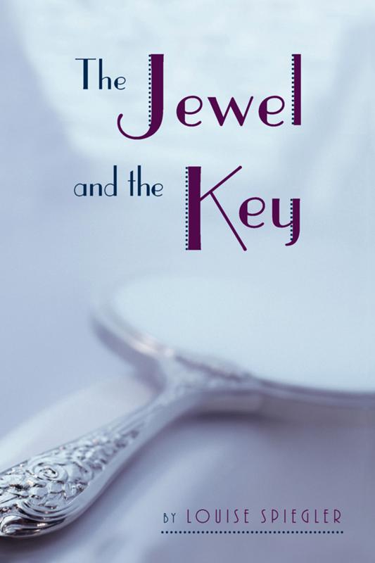 The Jewel and the Key by Louise Spiegler