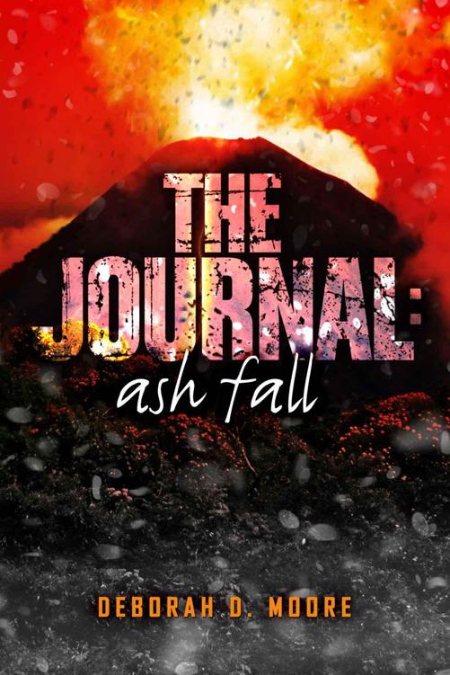 The Journal: Ash Fall by Moore, Deborah D.