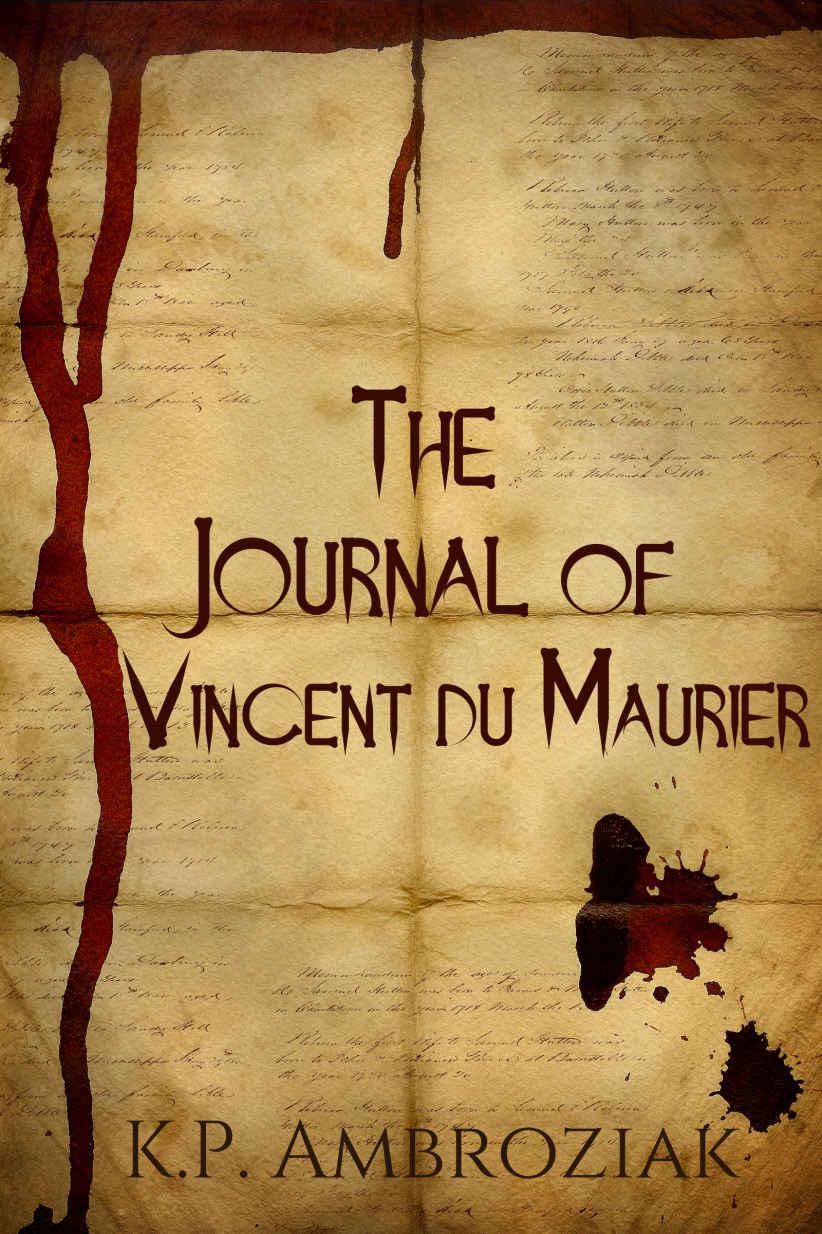 The Journal of Vincent Du Maurier (Book 1) by Ambroziak, K. P.