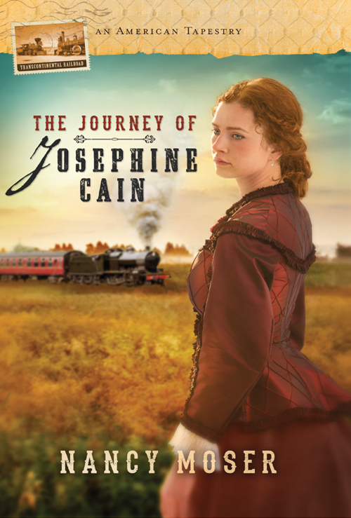 The Journey of Josephine Cain (2013) by Nancy Moser