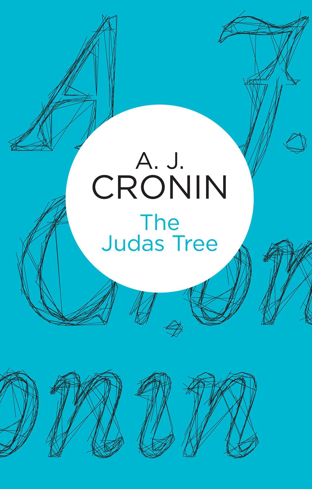 The Judas Tree by A. J. Cronin