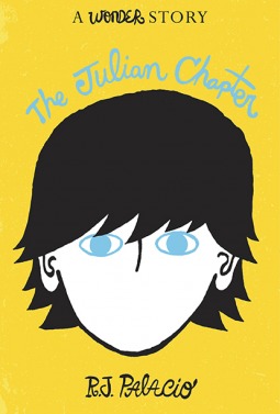 The Julian Chapter: A Wonder Story (2014) by R.J. Palacio