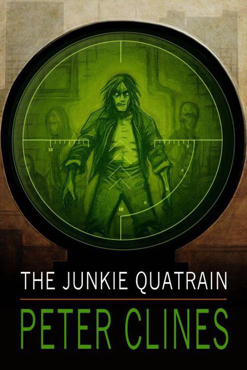 The Junkie Quatrain by Clines, Peter