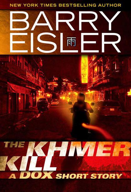 The Khmer Kill: A Dox Short Story (Kindle Single) by Eisler, Barry