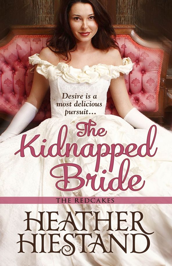 The Kidnapped Bride (Redcakes Book 4)