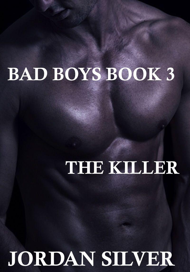 The Killer (Bad Boys) by Jordan Silver