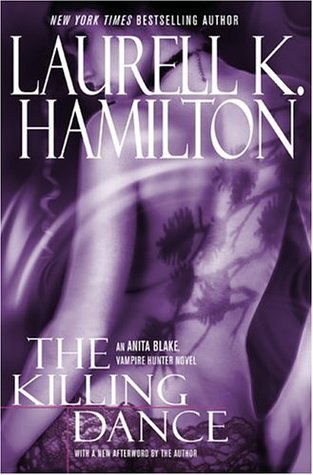 The Killing Dance (2006) by Laurell K. Hamilton