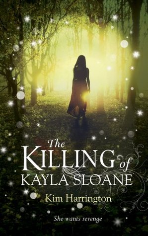 The Killing of Kayla Sloane (2013) by Kim Harrington