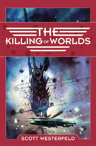 The Killing of Worlds (2003) by Scott Westerfeld