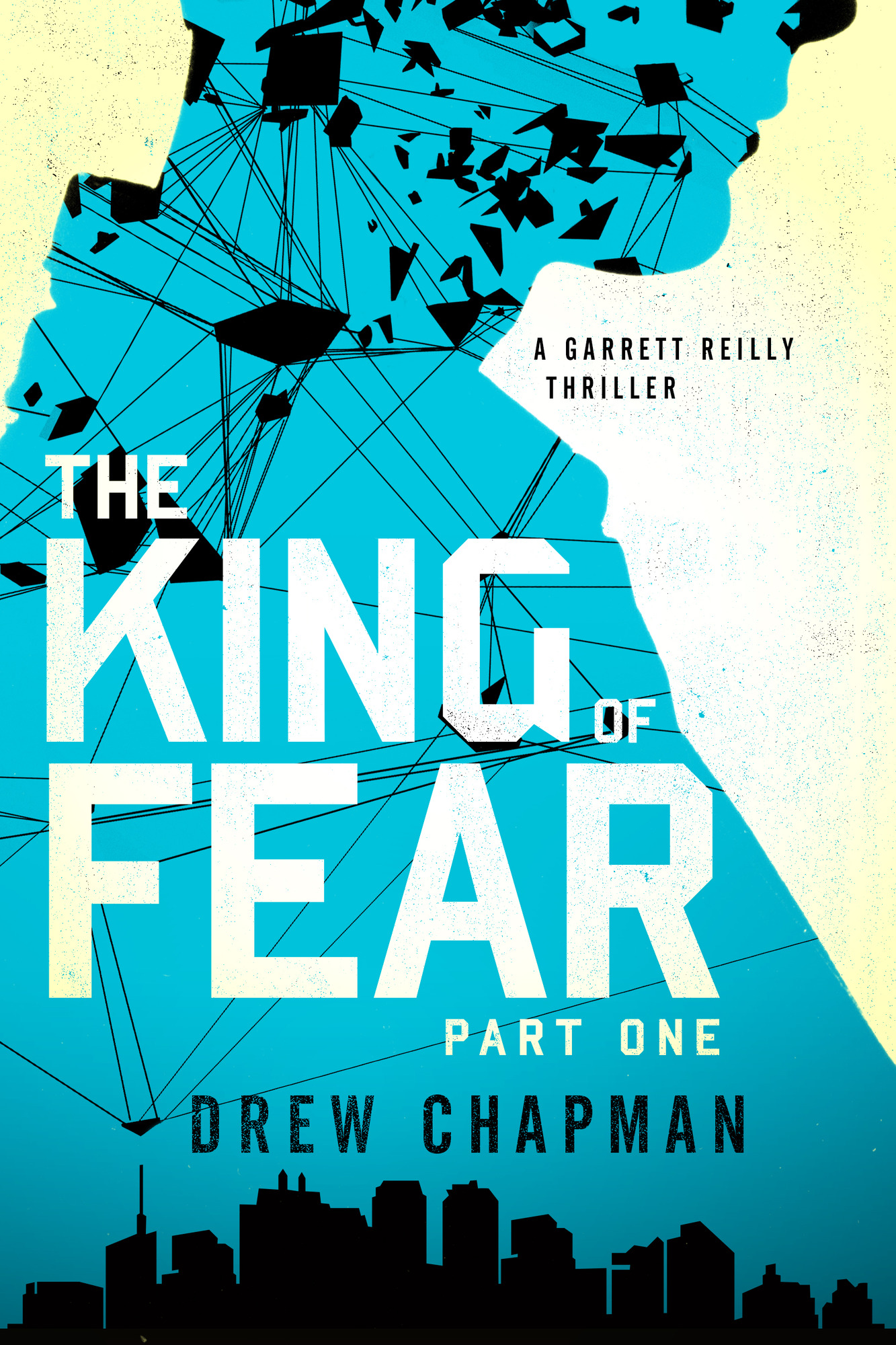 The King of Fear by Drew Chapman