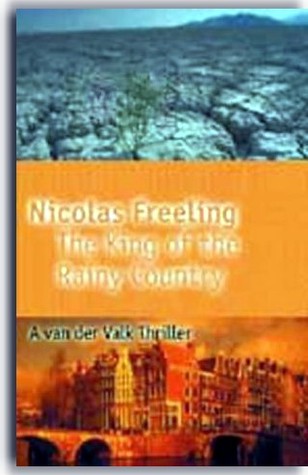 The King of the Rainy Country (2001) by Nicolas Freeling