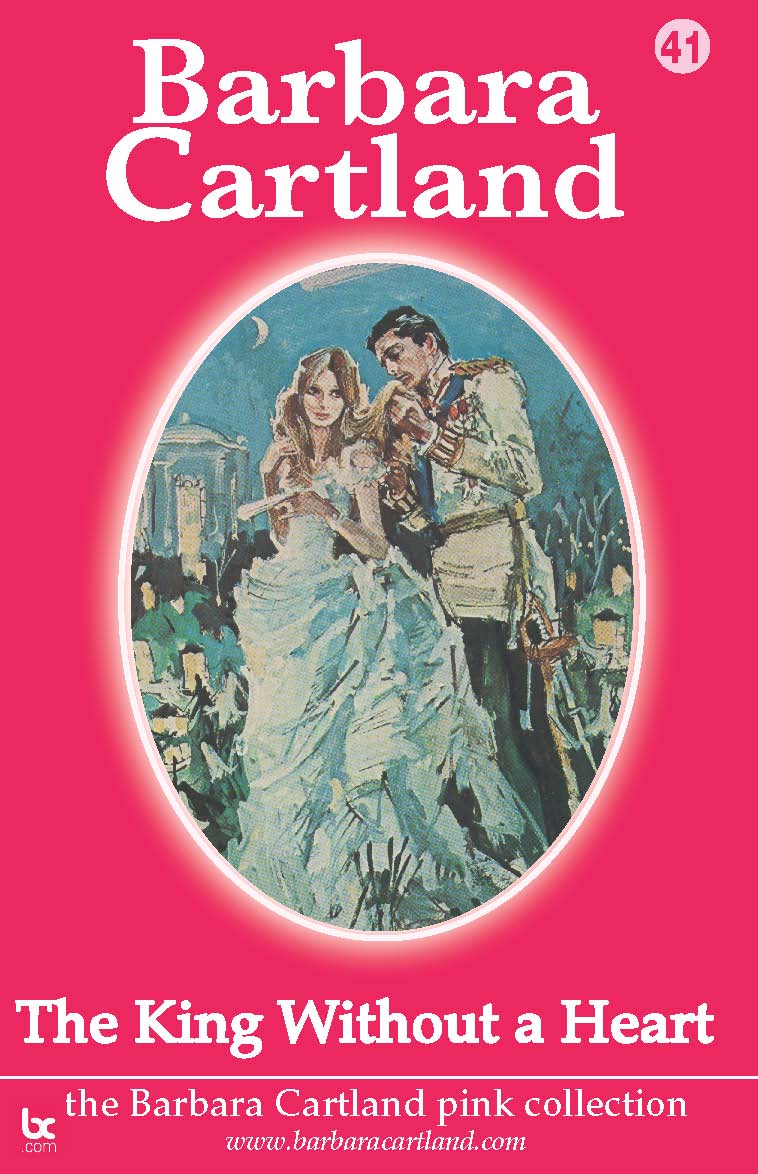 The King Without a Heart by Barbara Cartland