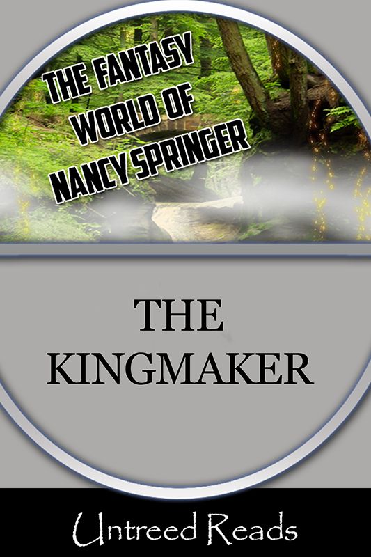 The Kingmaker (2013) by Nancy Springer