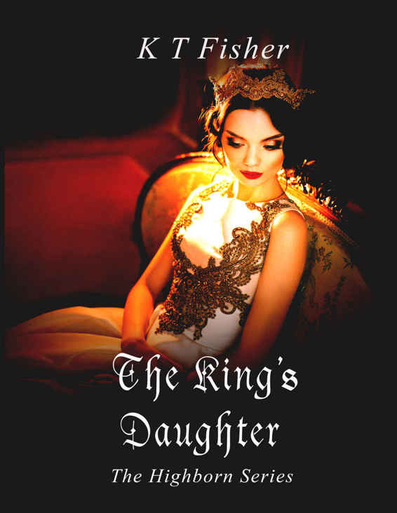 The King's Daughter (High Born Book 1) by K.T. Fisher