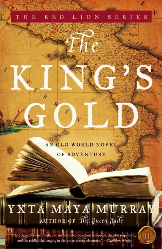 The King's Gold (2014) by Yxta Maya Murray