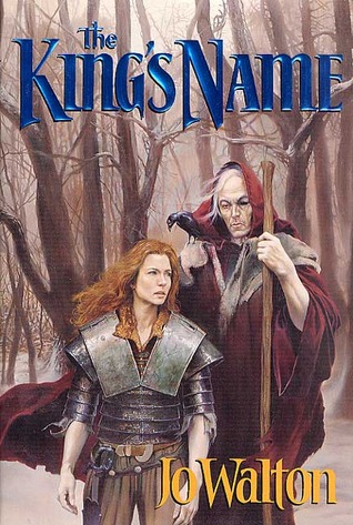 The King's Name (2001) by Jo Walton