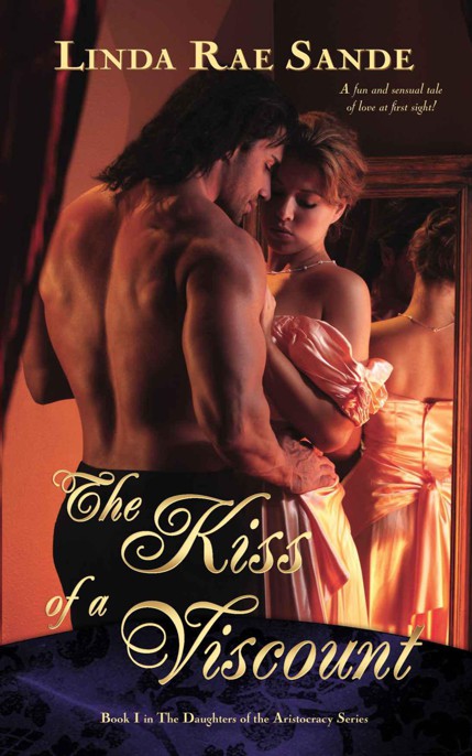 The Kiss of a Viscount (The Daughters of the Aristocracy) by Sande, Linda Rae