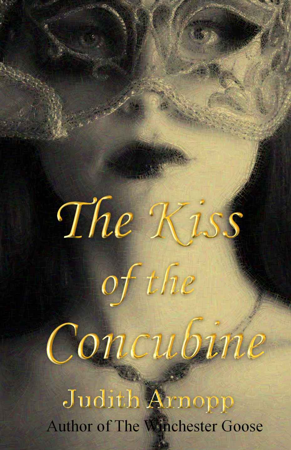 The Kiss of the Concubine: A story of Anne Boleyn