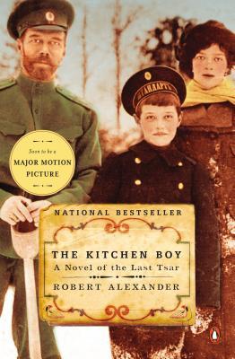 The Kitchen Boy: A Novel of the Last Tsar (2004)