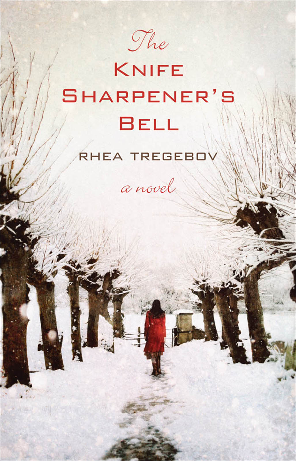 The Knife Sharpener's Bell by Rhea Tregebov