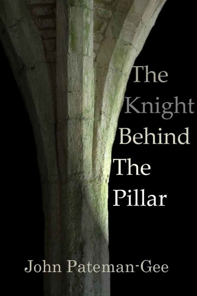 The Knight Behind the Pillar