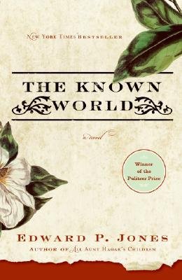 The Known World (2006) by Edward P. Jones