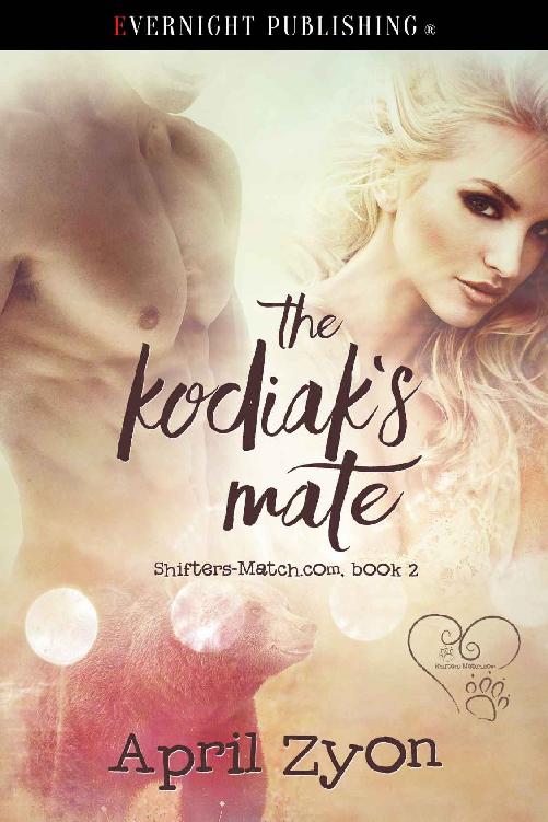 The Kodiak's Mate (Shifters-Match.com Book 2) by April Zyon