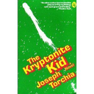 The Kryptonite Kid (1979) by Joseph Torchia