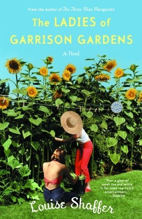 The Ladies of Garrison Gardens (2006) by Louise Shaffer