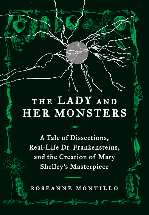 The Lady and Her Monsters by Roseanne Montillo