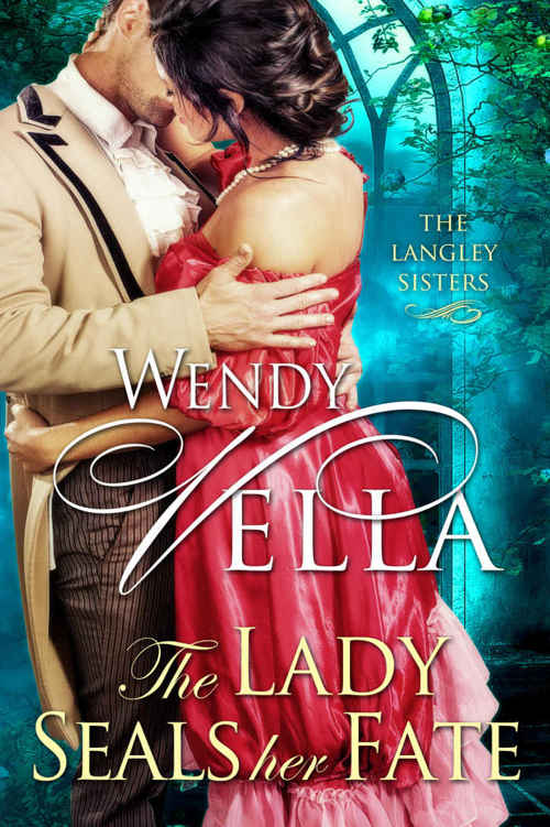 The Lady Seals Her Fate (The Langley Sisters #5)