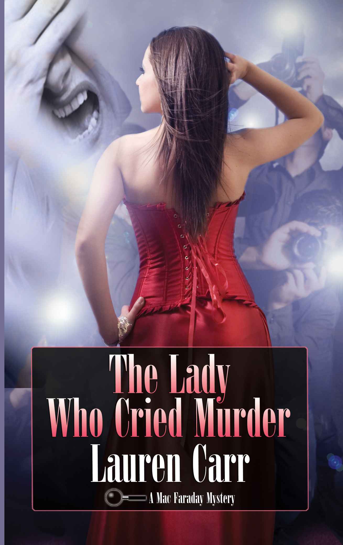 The Lady Who Cried Murder (A Mac Faraday Mystery)