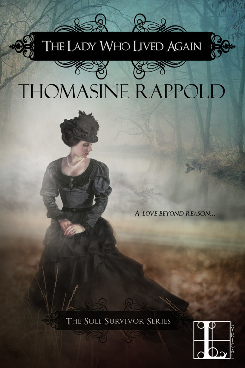 The Lady Who Lived Again by Thomasine Rappold