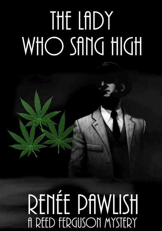 The Lady Who Sang High: A Reed Ferguson Mystery (A Private Investigator Mystery Series - Crime Suspense Thriller Book 7)