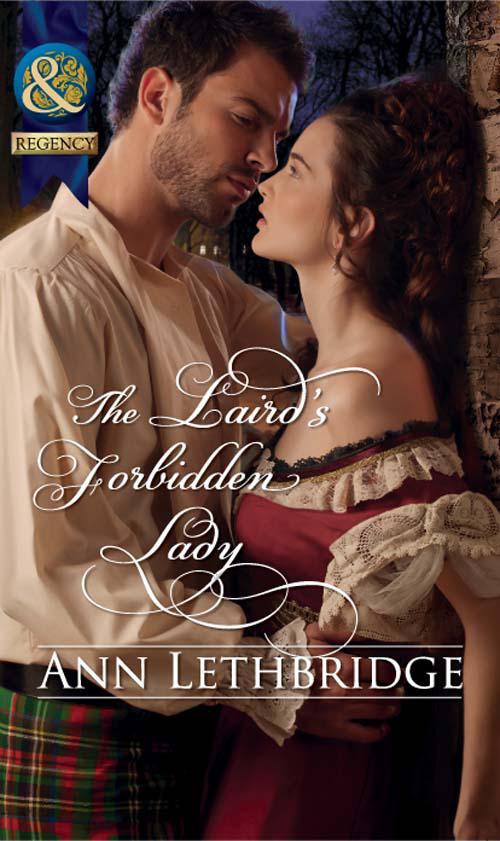 The Laird's Forbidden Lady by Ann Lethbridge