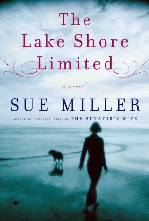 The Lake Shore Limited (2010) by Sue Miller