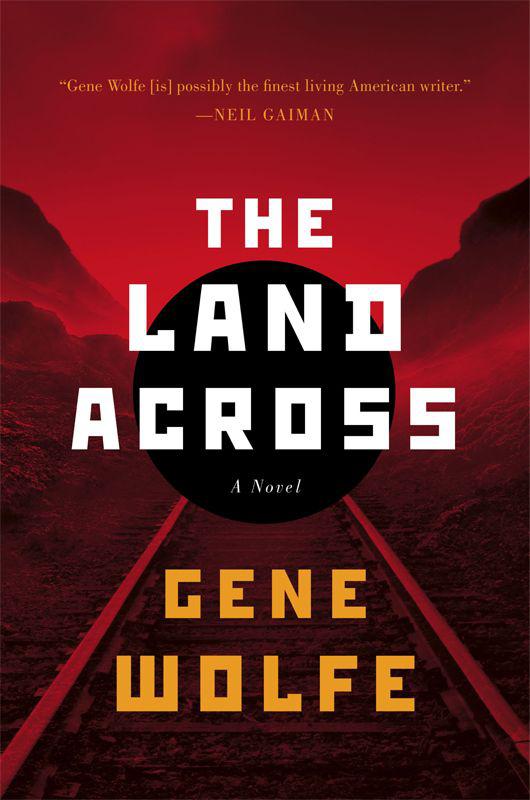 The Land Across by Wolfe, Gene