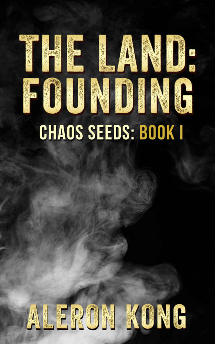 The Land: Founding (Chaos Seeds Book 1) by Kong, Aleron