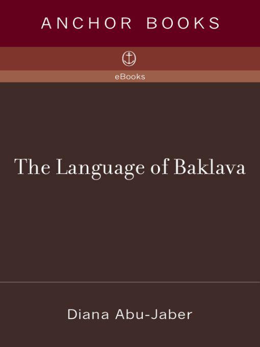 The Language of Baklava by Diana Abu-Jaber