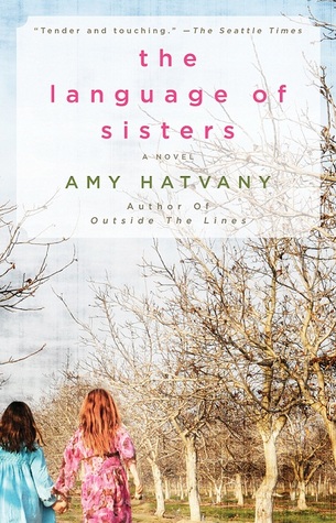 The Language of Sisters (2002) by Amy Hatvany