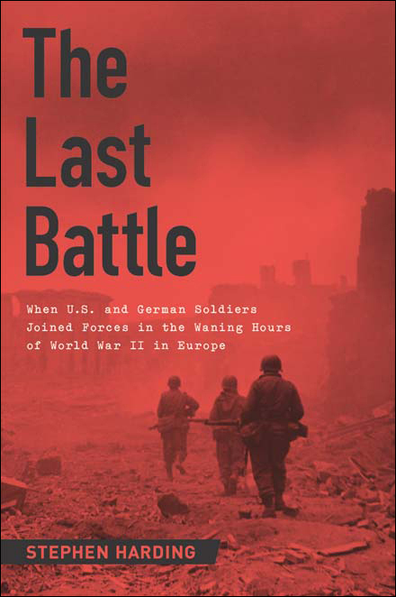 The Last Battle by Stephen Harding