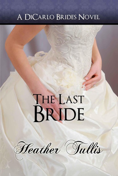 The Last Bride (DiCarlo Brides #6)