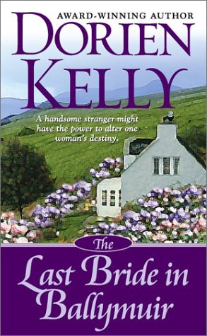 The Last Bride in Ballymuir (2003) by Dorien Kelly