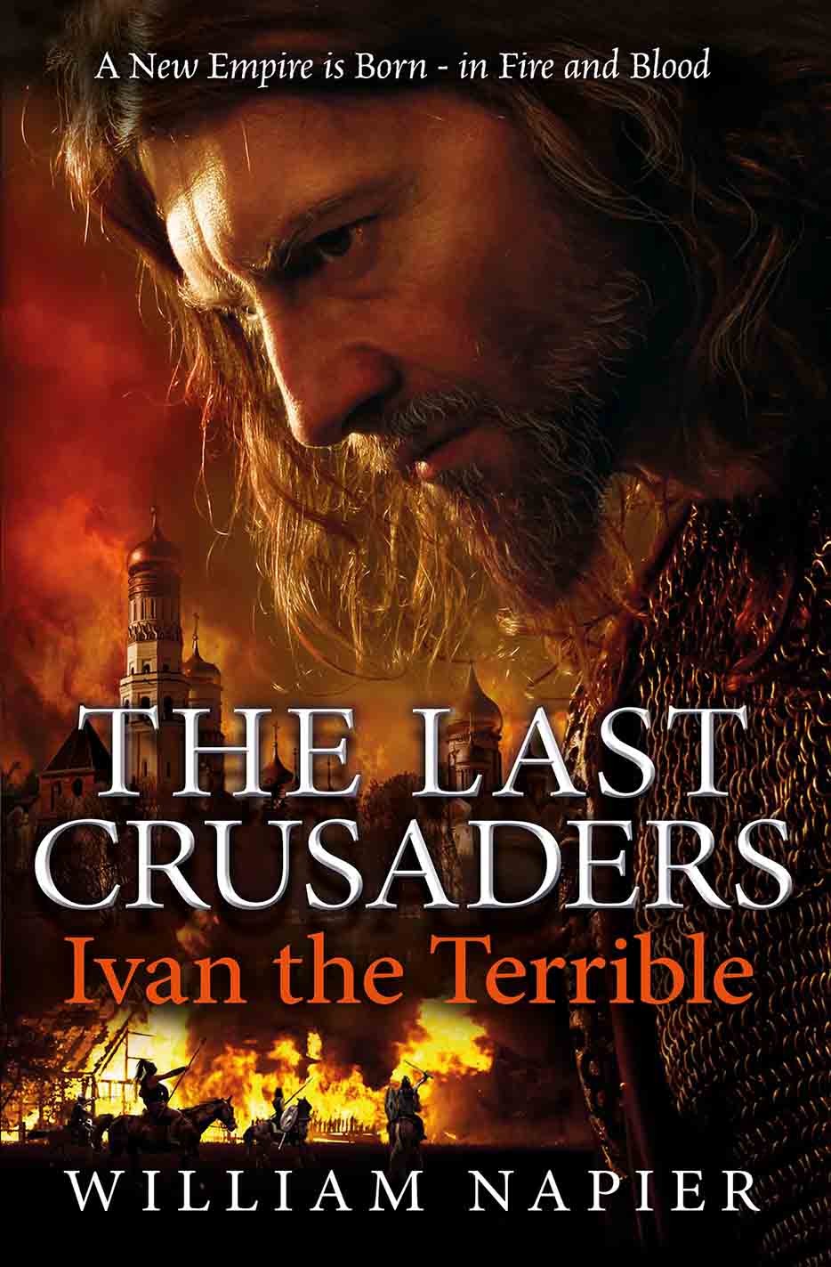 The Last Crusaders: Ivan the Terrible (2014) by Napier, William