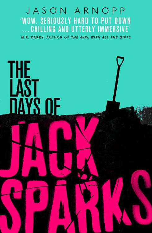 The Last Days of Jack Sparks by Arnopp, Jason