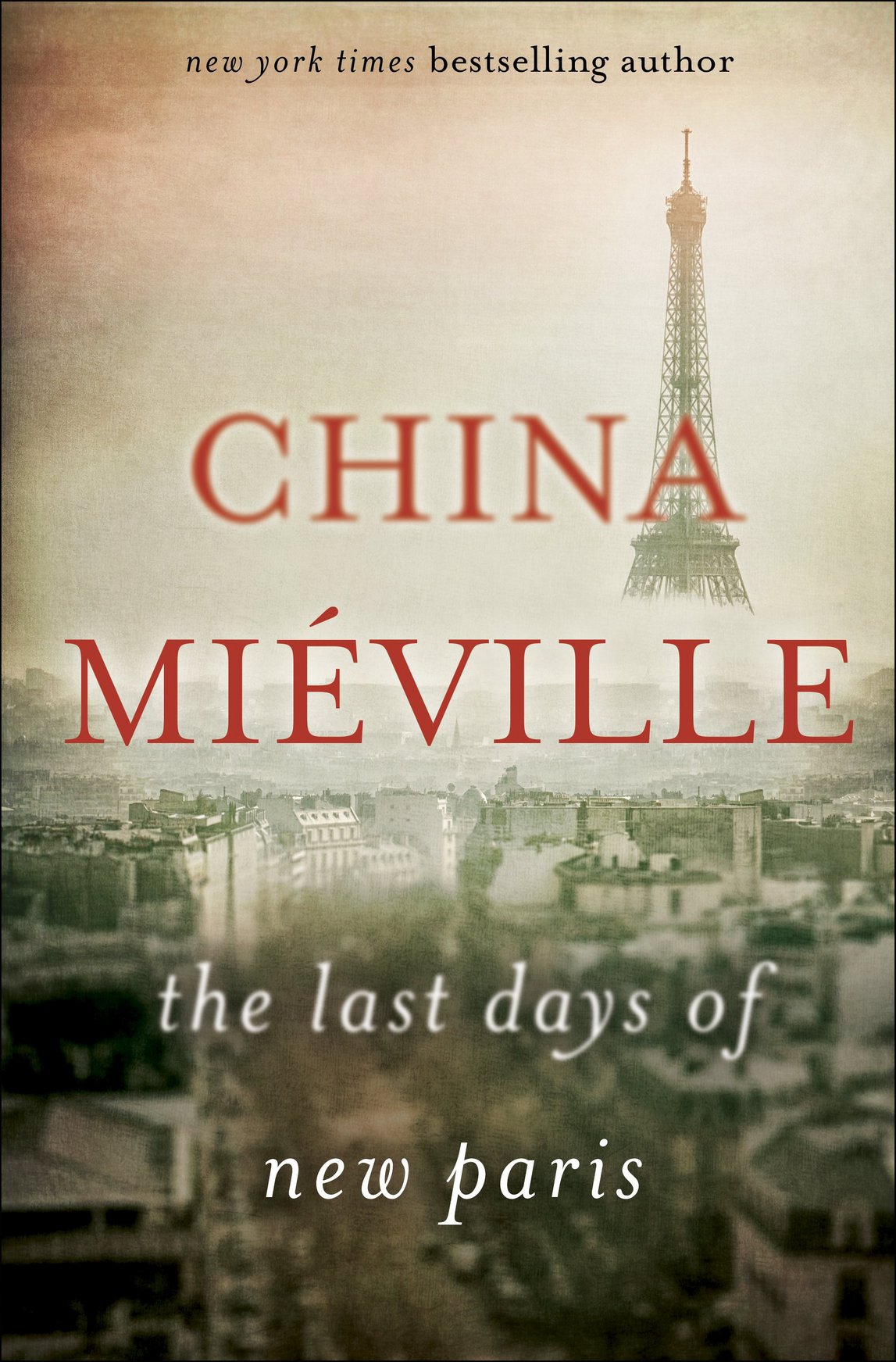 The Last Days of New Paris (2016) by China Miéville